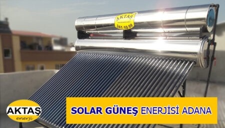 SOLAR GÜNEŞ ENERJİSİ ADANA
