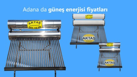 Adana da güneş enerjisi fiyatları