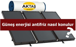 Read more about the article Güneş enerjisi antifrizi nasıl konulur